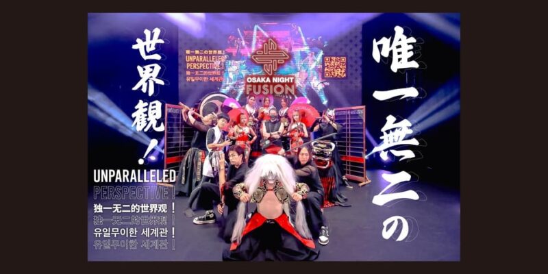 OSAKA NIGHT FUSION - Japanese Entertainment Show - Dinner Option