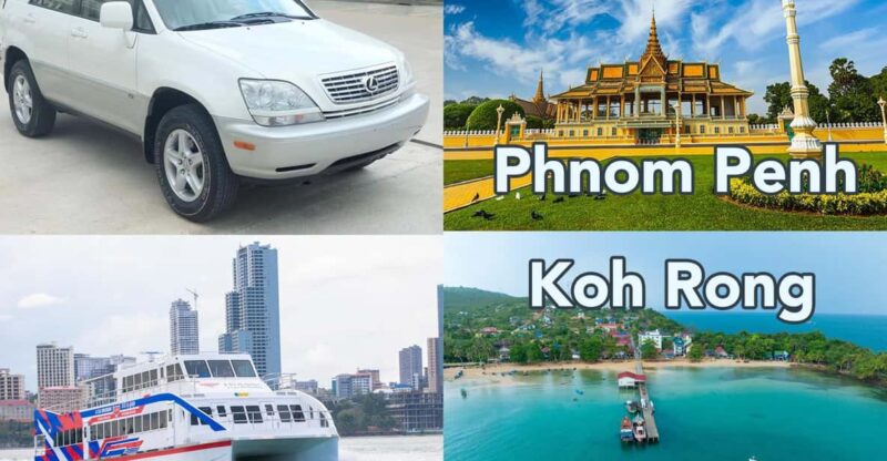 Phnom Penh To/From Koh Rong Island Private Car & Ferry Boat - Good To Know
