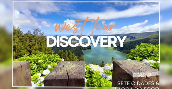 Ponta Delgada: West Circle Tour, Sete Cidades & Fire Volcano - Booking Flexibility