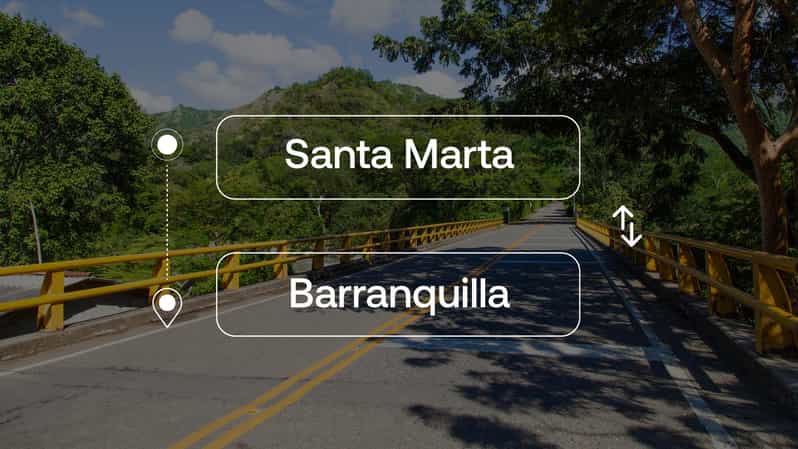 Santa Marta to or From Barranquilla Private Transfer - Booking Information