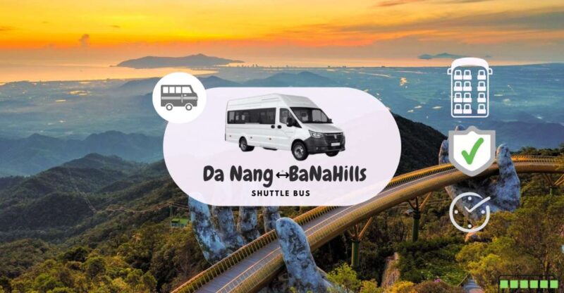 SHUTTLE BUS FROM DA NANG TO BA NA HILLS - Additional Information