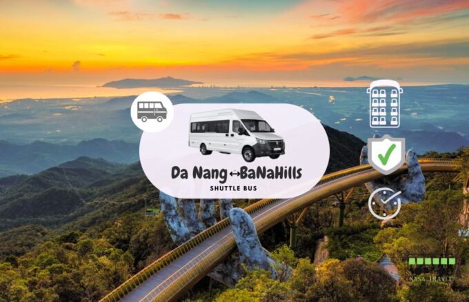SHUTTLE BUS FROM DA NANG TO BA NA HILLS - Frequently Asked Questions