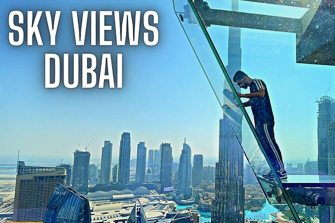 Sky View Observation Deck With Options - Capturing the Breathtaking Views