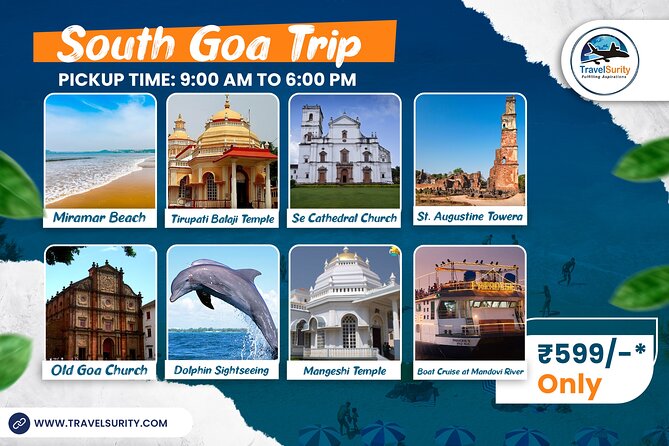 South Goa Sightseeing Full Day Tour ( 09 Am - 06 Pm ) - Tour Inclusions and Logistics