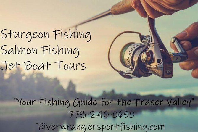 Sturgeon Fishing on the Fraser River - Tour Duration and Schedule