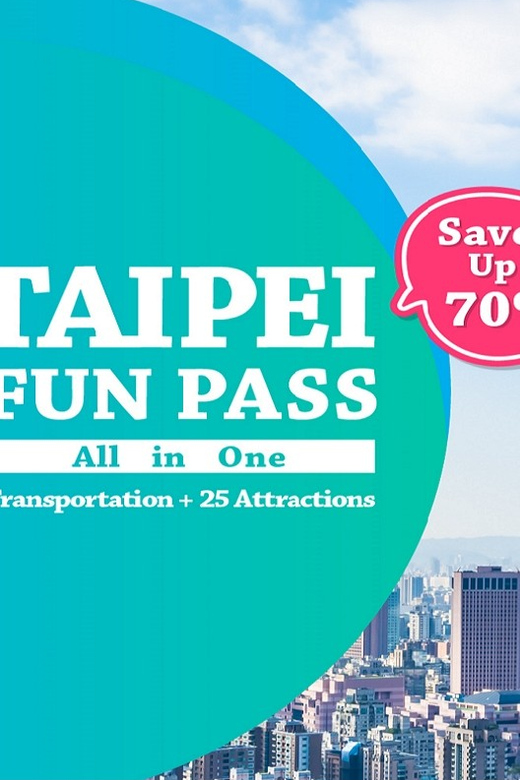 Taipei Unlimited Fun Pass 30+ Attractions, Transports & More - Key Points