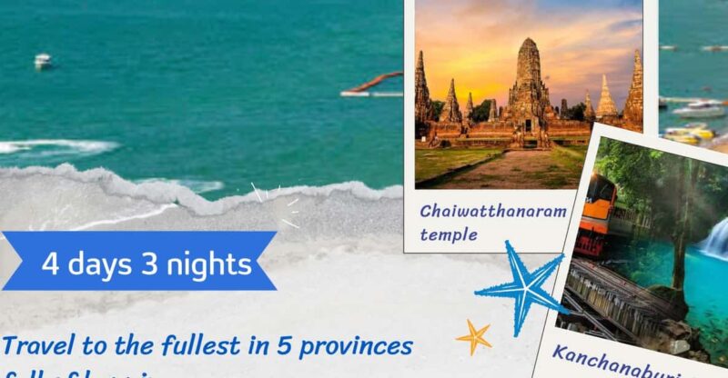 Thailand Travel Trip (5provinces 4days 3nights) - Key Points