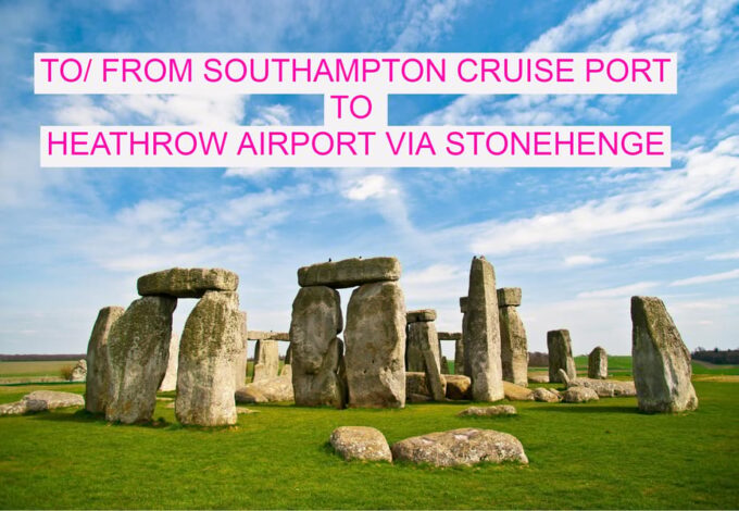 To/ From Southampton Cruise Port to Heathrow via Stonehenge - Booking and Reservation