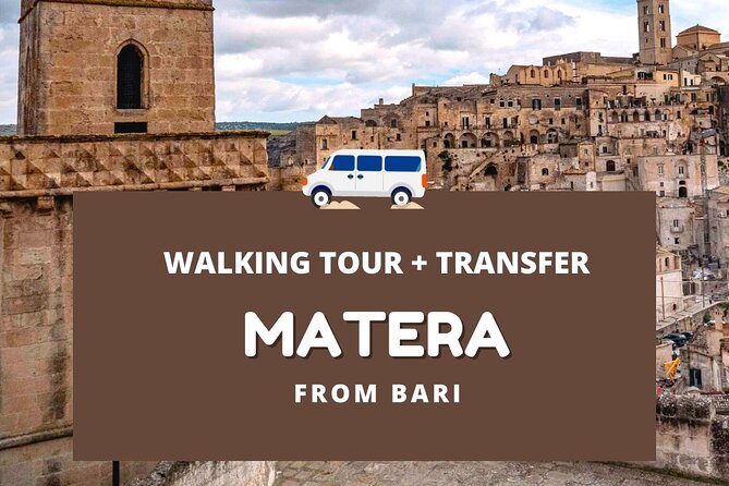 Tour With Transfer From Bari to Matera - Logistics and Accessibility