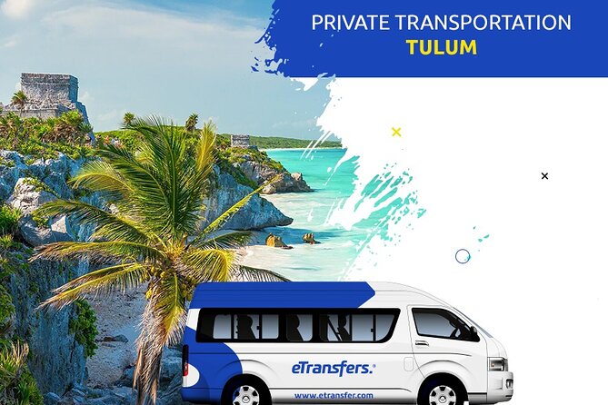 Tulum Private Transportation From-To Cancun Airport - Key Points