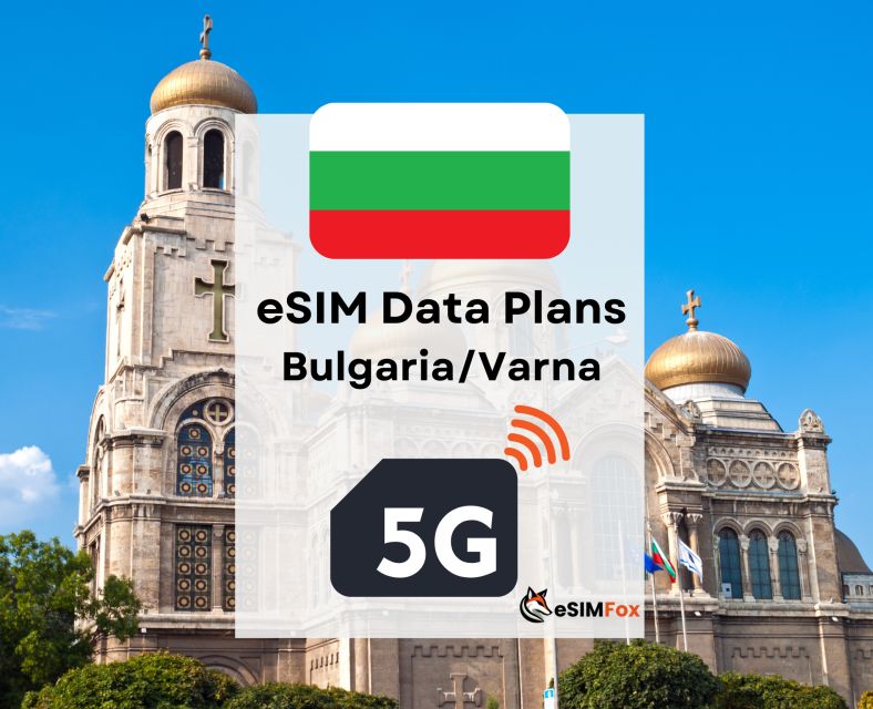 Varna : Esim Internet Data Plan Bulgaria High-Speed 4g/5g - City-Wide Coverage