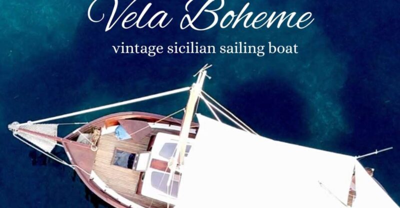 Vela Boheme ~ Vintage Sicilian Boat Tour - Booking Information
