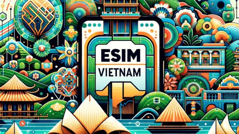 Vietnam Esim - Data Plan - Key Points